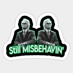 righteous gemston : still misbehavin Sticker